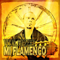 Vital Mezery - Mi Flamenco