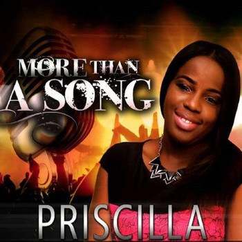 Priscilla - More Than a Song