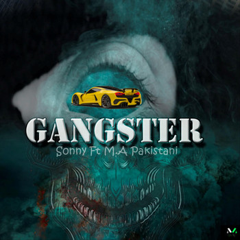 Sonny - Gangster (feat. M.A Pakistani)