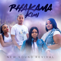 New Sound Revival - Phakama Kimi