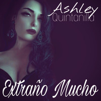 Ashley Quintanilla - Extraño Mucho