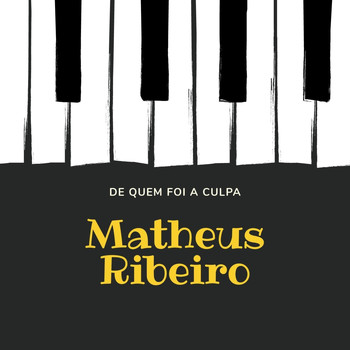 Matheus Ribeiro - De Quem Foi a Culpa