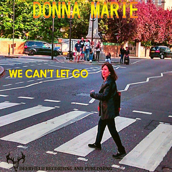 Donna Marie - We Can't Let Go