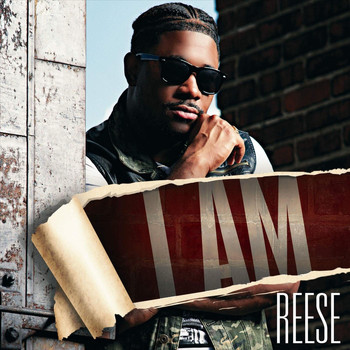Reese - I Am Reese (Explicit)