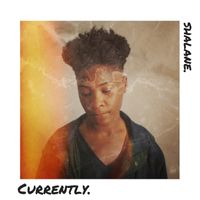 Shalane - Currently