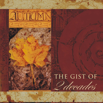 Autumn - The Gist of 2 Decades
