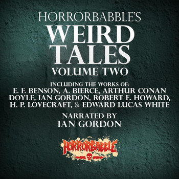 HorrorBabble - HorrorBabble's Weird Tales, Vol. 2 (Explicit)