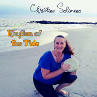 Christine Solimeno - Rhythm of the Tide