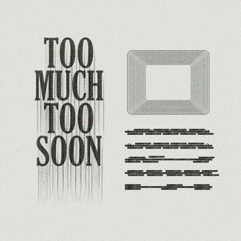 Dancing Tongues - Too Much Too Soon