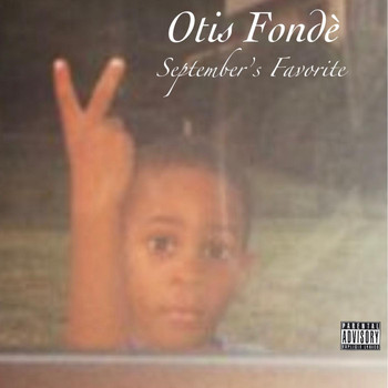 Otis Fonde - September's Favorite (Explicit)