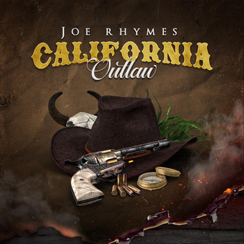 Joe Rhymes - California Outlaw