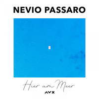 Nevio Passaro - Hier am Meer