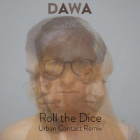 Dawa - Roll the Dice (Urban Contact Remix)