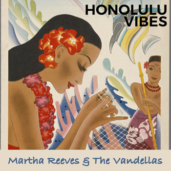 Martha Reeves & The Vandellas - Honolulu Vibes