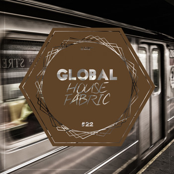Various Artists - Global House Fabric, Pt. 22