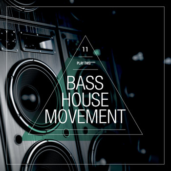 Various Artists - Bass House Movement, Vol. 11