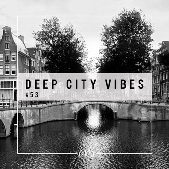 Various Artists - Deep City Vibes, Vol. 53