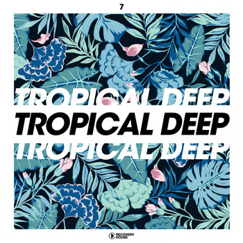 Various Artists - Tropical Deep, Vol. 7