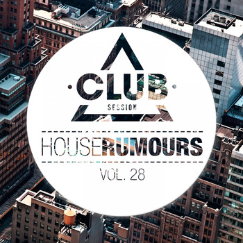 Various Artists - House Rumours, Vol. 28