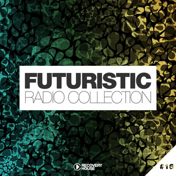 Various Artists - Futuristic Radio Collection #16