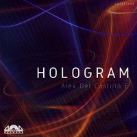 Alex Del Castillo E. - Hologram