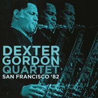 Dexter Gordon Quartet - San Francisco ‘82