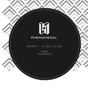 Raxvy - 4 Da Club