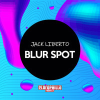 Jack Liberto - Blur Spot