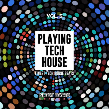 Various Artists - Playing Tech House, Vol. 5 (Finest Tech House Beats)