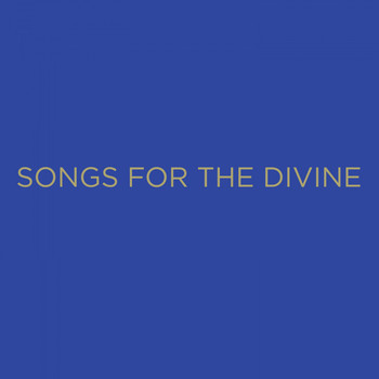Various Artists - Songs for the Divine