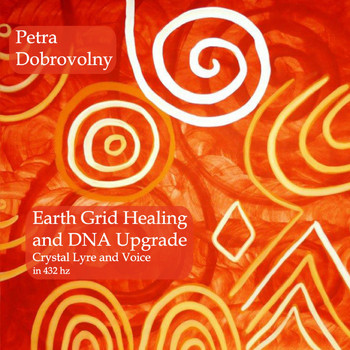 Petra Dobrovolny - Earth Grid Healing and DNA Upgrade