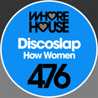 Discoslap - How Women