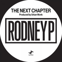 Rodney P - The Next Chapter (Explicit)