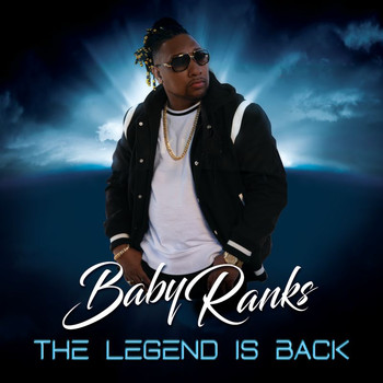 Baby Ranks - The Legend Is Back