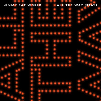 Jimmy Eat World - All The Way (Stay)