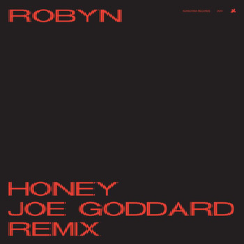 Robyn - Honey (Joe Goddard Remix)