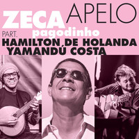 Zeca Pagodinho, Hamilton de Holanda, Yamandú Costa - Apelo