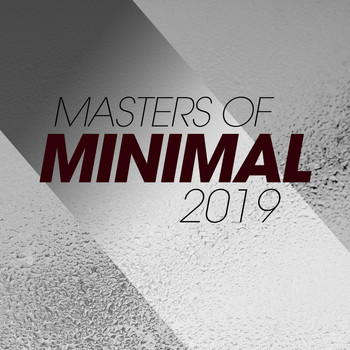 Various Artists - Masters Of Minimal 2019
