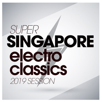 Various Artists - Super Singapore Electro Classics 2019 Session