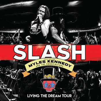 Slash - Living The Dream Tour (Live [Explicit])