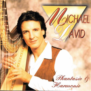 Michael David - Phantasie & Harmonie