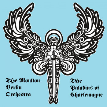 Moulton Berlin Orchestra / - The Paladins of Charlemagne