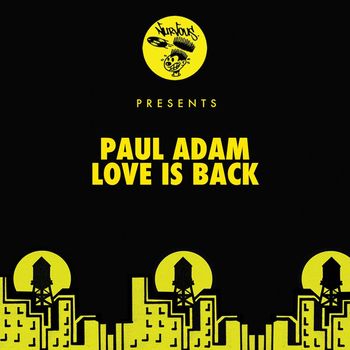Paul Adam - Love Is Back