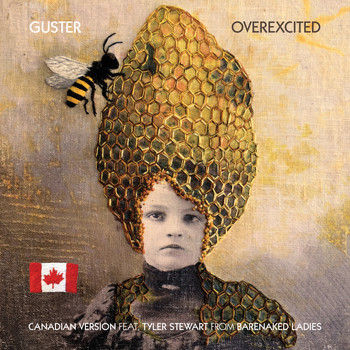 Guster - Overexcited (feat. Tyler Stewart) (Canadian Version)