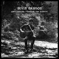 Devin Dawson - God's Country (Riverside Live Acoustic Version)