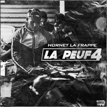 Hornet La Frappe - La Peuf 4 (Explicit)