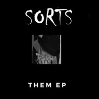 Sorts - Them EP