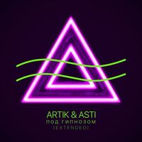 Artik & Asti - Pod gipnozom (Extended Version)