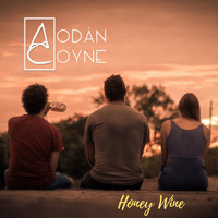 Aodán Coyne - Honey Wine
