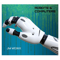 Jm Weinx - Robots & Computers